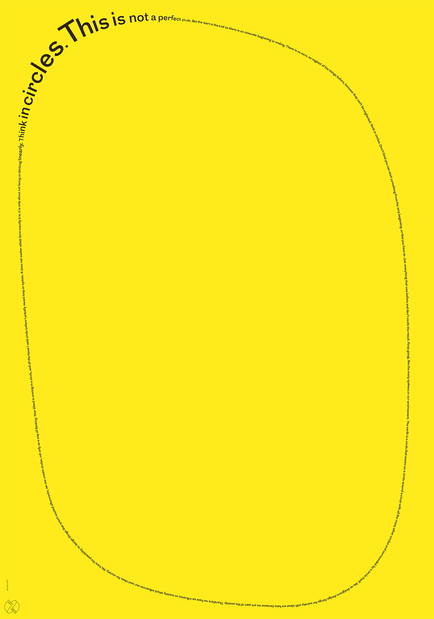 Ein gelbes Plakat auf dem der Text "This is not a perfect circle…" in einer Schleife geschrieben steht. Der Text beginnt und endet groß in der linken oberen Ecke und hat ansonsten Fließtextgröße.